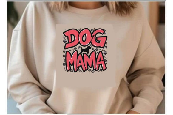 Mastering Dog Mama T-Shirt Sublimation 4 Designs